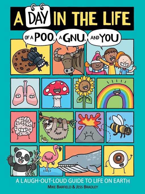 Title details for A Day in the Life of a Poo, a Gnu, and You by Mike Barfield - Wait list